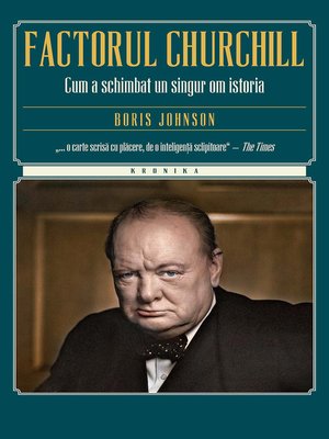 cover image of Factorul Churchill. Cum a schimbat un singur om istoria